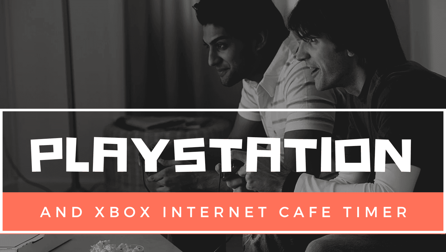 playstation and xbox internet cafe timer